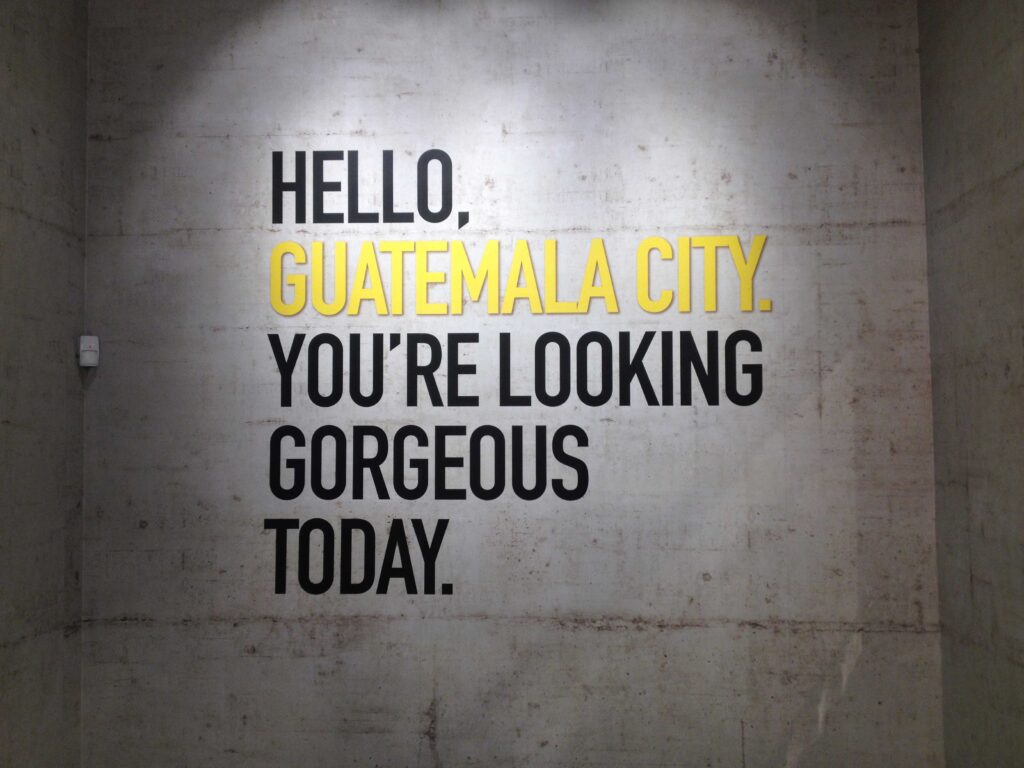 Guatemala You look gorgeous